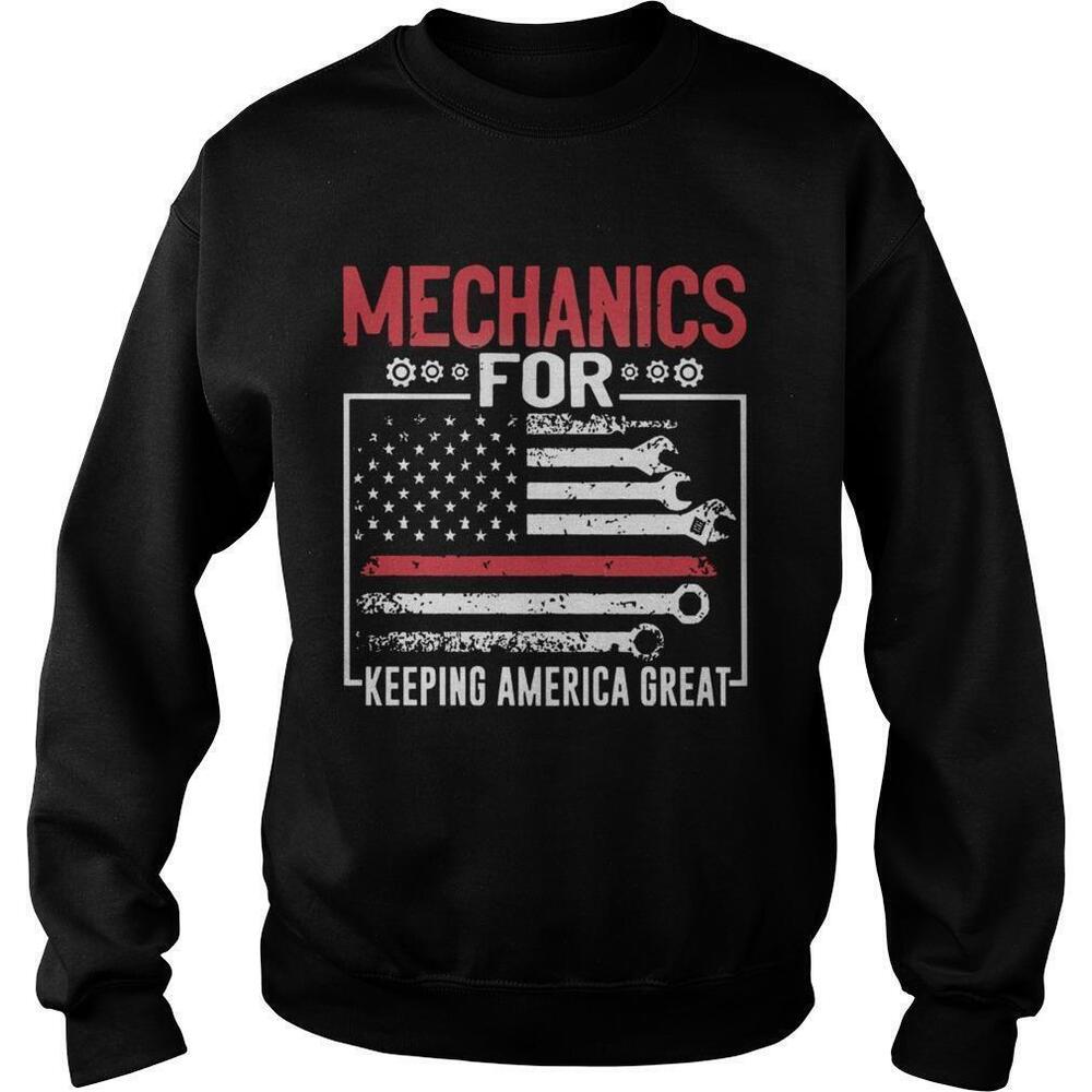 Mechanics For Keeping America Great Sweatshirt